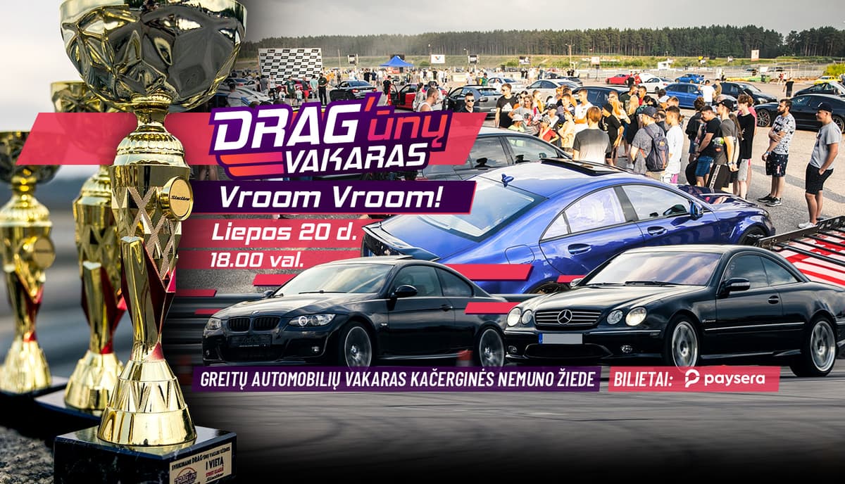 DRAG'ūnų vakaras - Vroom Vroom!