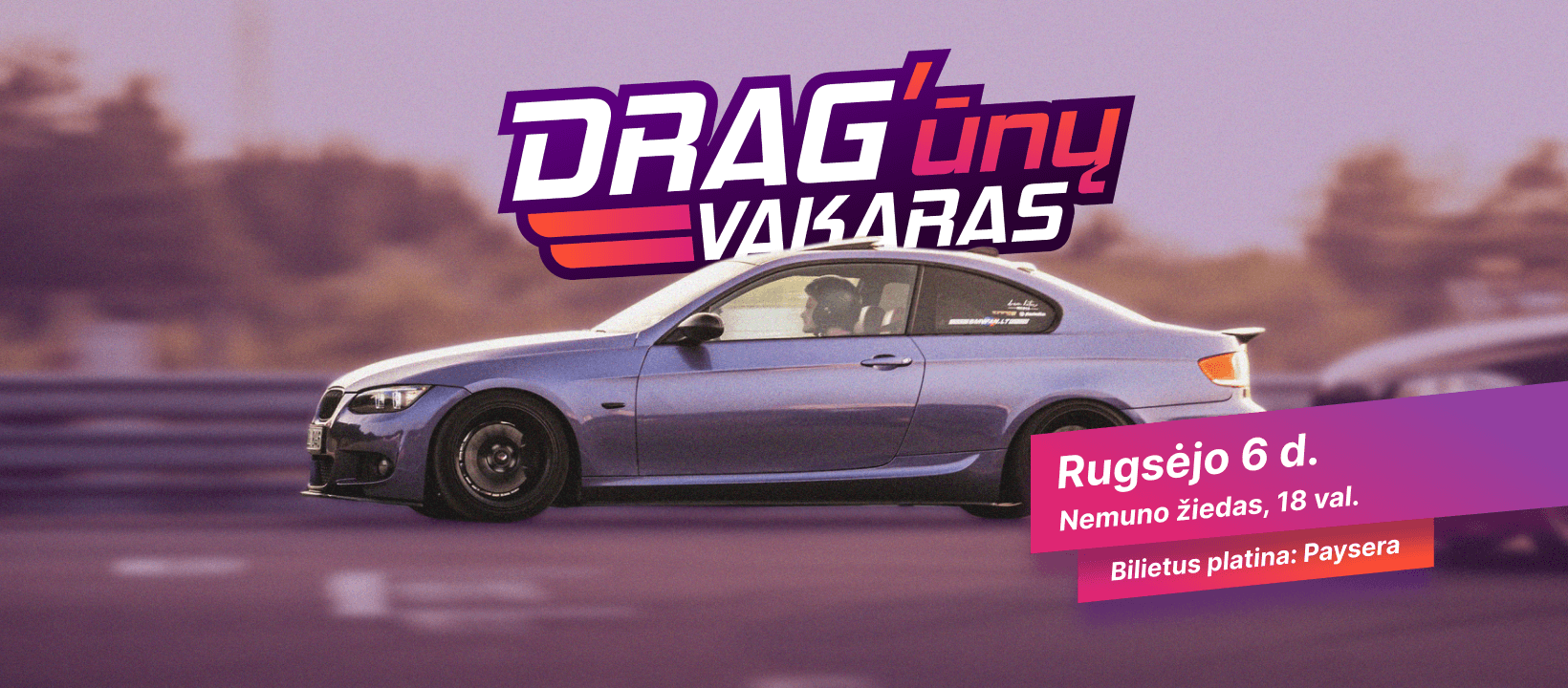 DRAG'ūnų vakaras - tai kas greitesnis?