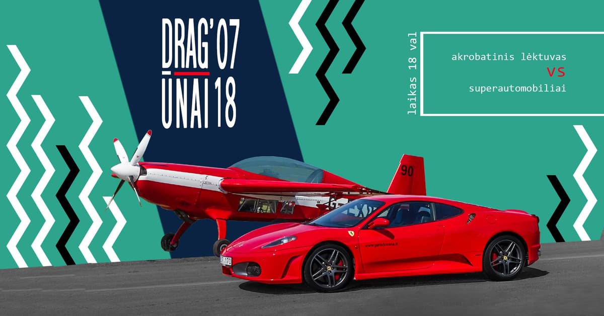 DRAG'ūnų vakaras - Lėktuvas vs Superautomobiliai